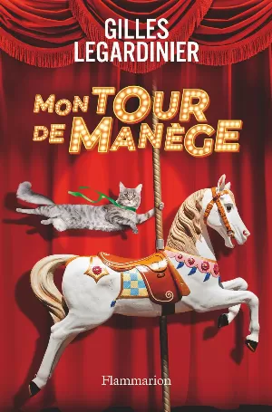 Gilles Legardinier – Mon tour de manège